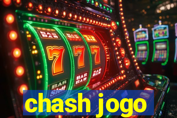 chash jogo